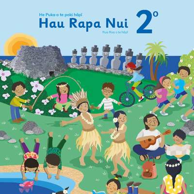 Lengua y Cultura de los Pueblos Originarios Ancestrales 2º Básico, Pueblo Rapa Nui, Texto del estudiante