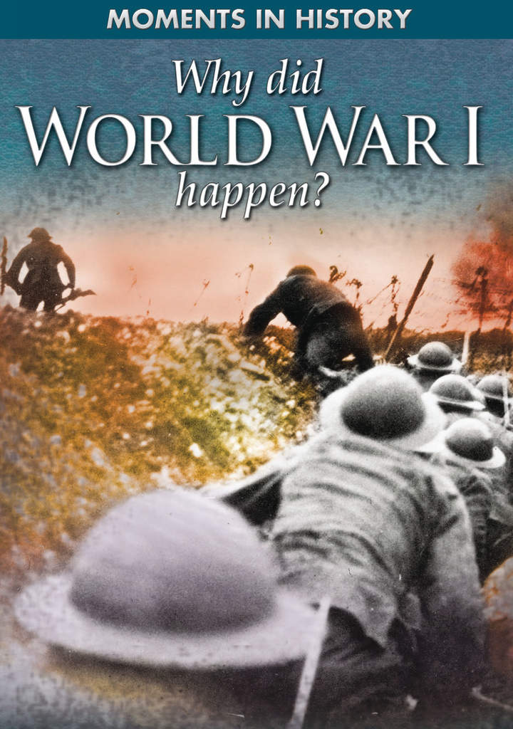 Why Did World War I Happen?