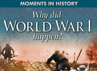 Why Did World War I Happen?