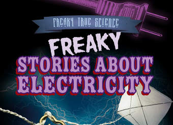 Freaky Stories About Electricity