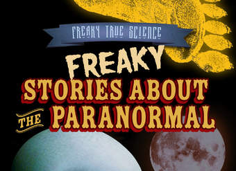Freaky Stories About the Paranormal
