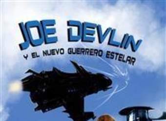 Joe Devlin y el nuevo guerrero estelar