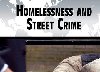 Homelessness and Street Crime