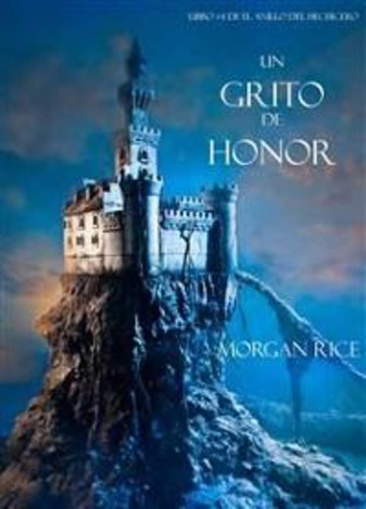 Un grito de honor. Libro #4. De el anillo del hechicero