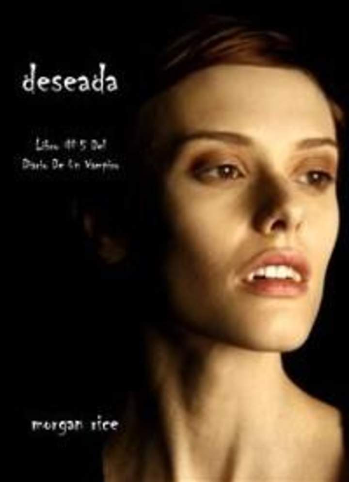 Deseada. Libro #5. Del diario de un vampiro