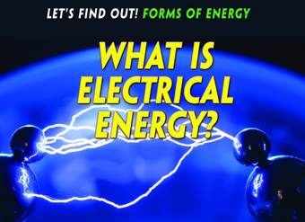 What Is Electrical Energy?