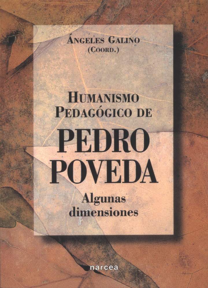 Humanismo pedagógico en Pedro Poveda. Algunas dimensiones