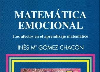 Matemática emocional. Los afectos en al aprendizaje matemático