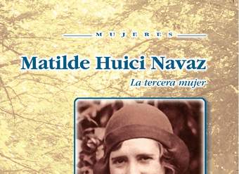 Matilde Huici. La tercera mujer