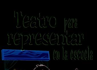 Teatro para representar en la escuela