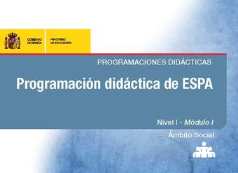 Programación didáctica de ESPA. Programaciones didácticas. Nivel I. Módulo I. Ámbito social