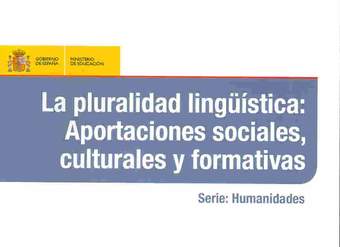 La pluralidad lingüística. Aportaciones sociales, culturales y formativas