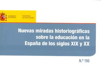 Nuevas miradas historiográficas sobre la educación en la España de los siglos XIX y XX
