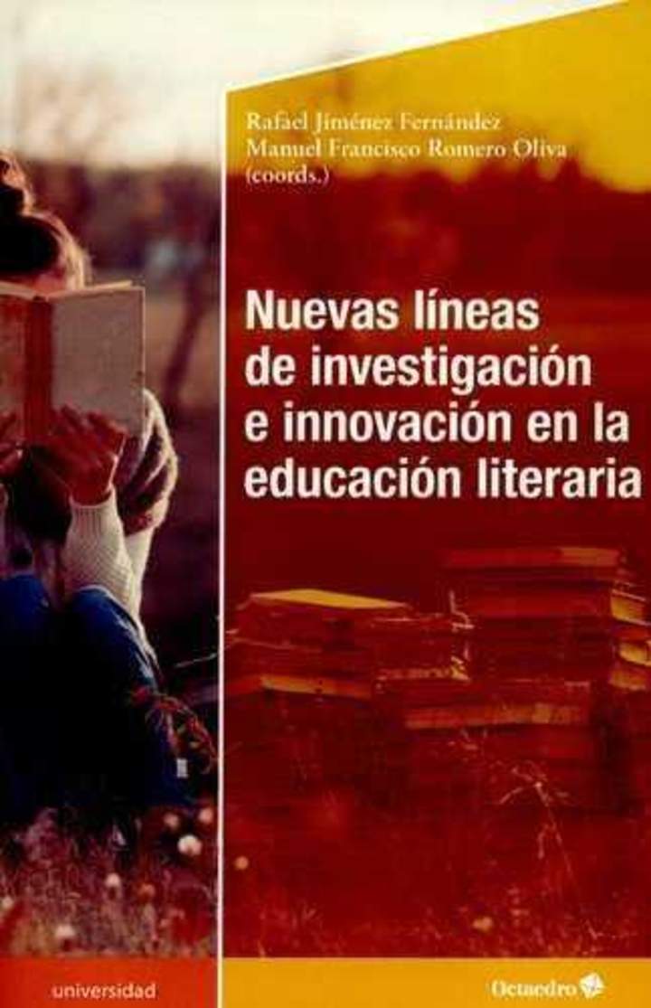 Nuevas líneas de investigación e innovación en educación literaria