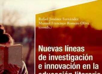 Nuevas líneas de investigación e innovación en educación literaria