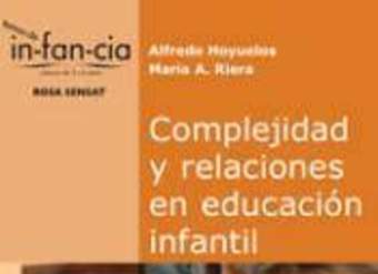 Complejidad y relaciones en educación infantil