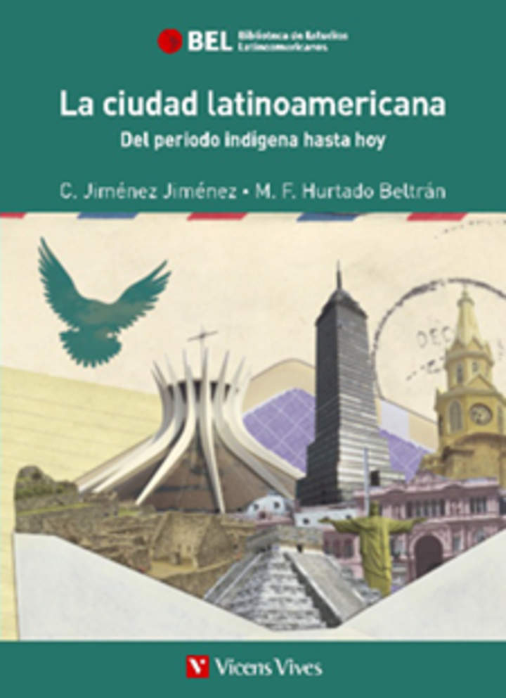 La ciudad latinoaméricana vol.5. Del período indígena hasta hoy