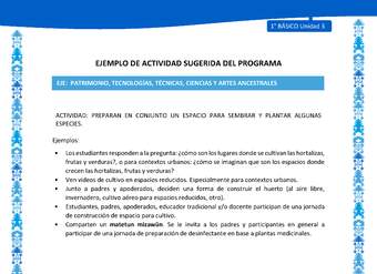 Actividad sugerida: LC01 - Mapuche - U3 - N°11: PREPARAN EN CONJUNTO UN ESPACIO PARA SEMBRAR Y PLANTAR ALGUNAS ESPECIES.