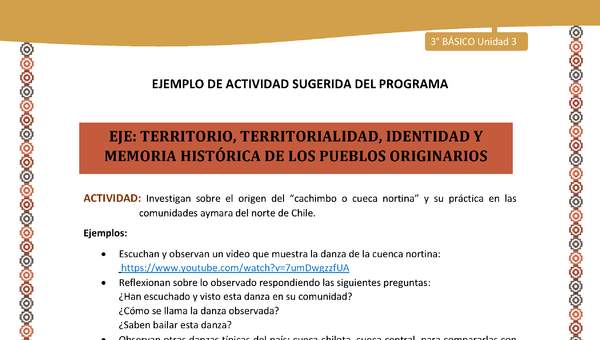 12-Actividad Sugerida LC03-U03-OA08-Investigan sobre el origen del “cachimbo o cueca nortina” y su práctica en las comunidades aymara del norte de Chile.
