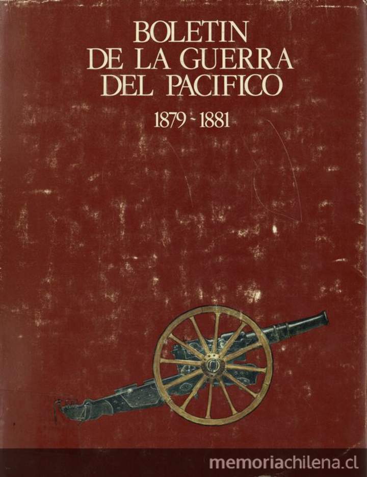 Boletín de la Guerra del Pacífico: 1879-1881