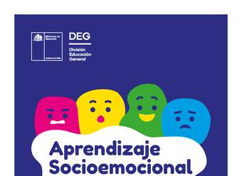 Aprendizaje socioemocional: Fundamentación para el plan de trabajo