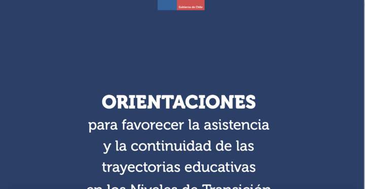  Orientaciones para favorecer la asistencia y continuidad de las trayectorias educativas en los Niveles de Transición Recursos