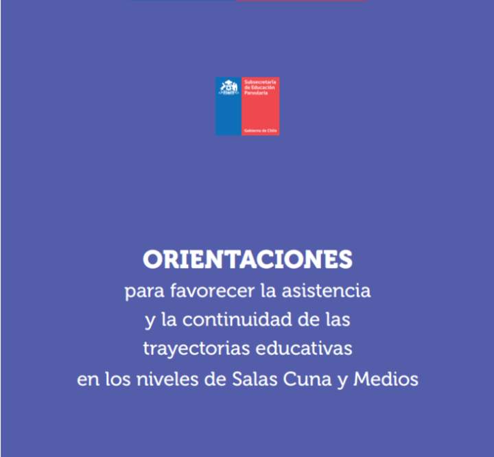 Orientaciones para favorecer la asistencia y la continuidad de las trayectorias educativas en los niveles de Salas Cuna y Medios