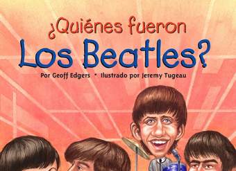 ¿Quiénes fueron los Beatles?