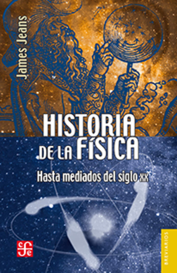 Historia de la física. Hasta mediados del siglo XX