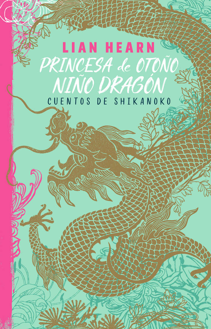 Princesa de otoño, niño dragón (Leyendas de Shikanoko 2) Cuentos de Shikanoko