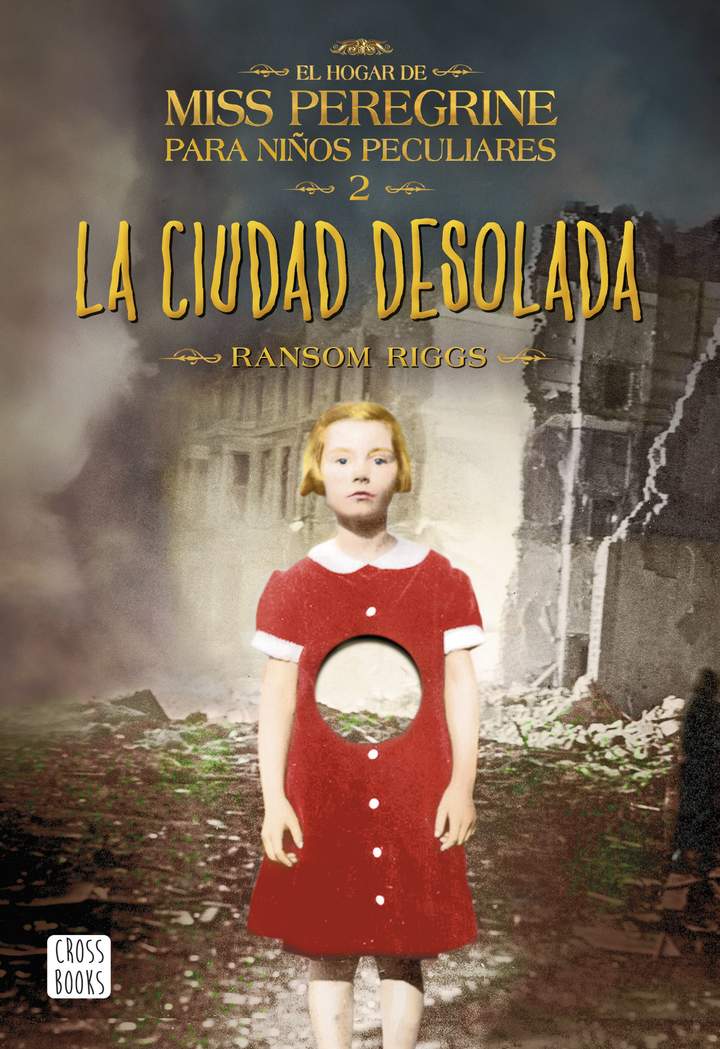 La ciudad desolada. El hogar de Miss Peregrine para niños peculiares 2