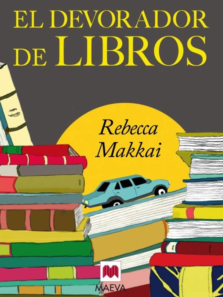 El devorador de libros. Una bibliotecaria y un pequeño gran lector en una aventura para encontrarse a sí mismos