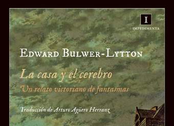 La casa y el cerebro. Un relato victoriano de fantasmas