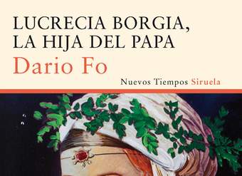 Lucrecia Borgia, la hija del Papa