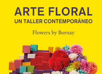Arte floral. Un taller contemporáneo