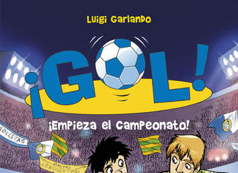 ¡Empieza el campeonato! (Serie ¡Gol! 3)