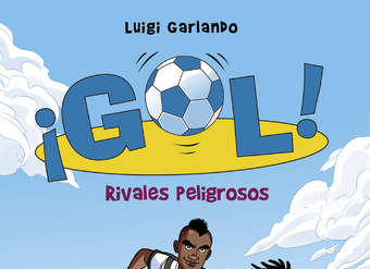 Rivales peligrosos (Serie ¡Gol! 38)