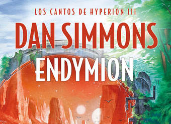 Endymion (Los cantos de Hyperion Vol. III) Los cantos de Hyperion (Vo. III) Edición actualizada