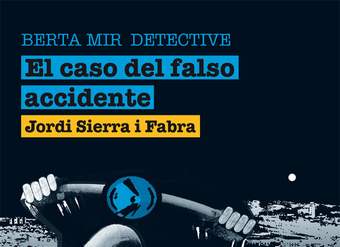 El caso del falso accidente. Berta Mir detective