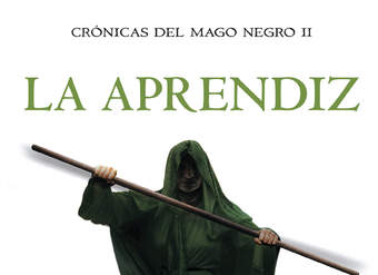 La aprendiz (Crónicas del Mago Negro 2)