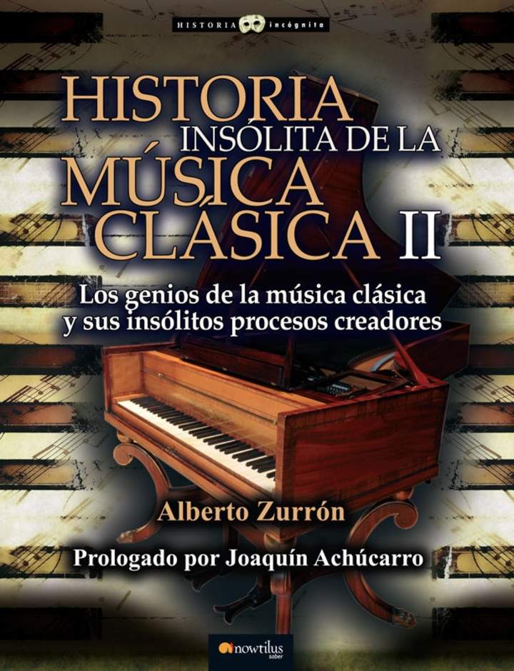 Historia insólita de la música clásica II