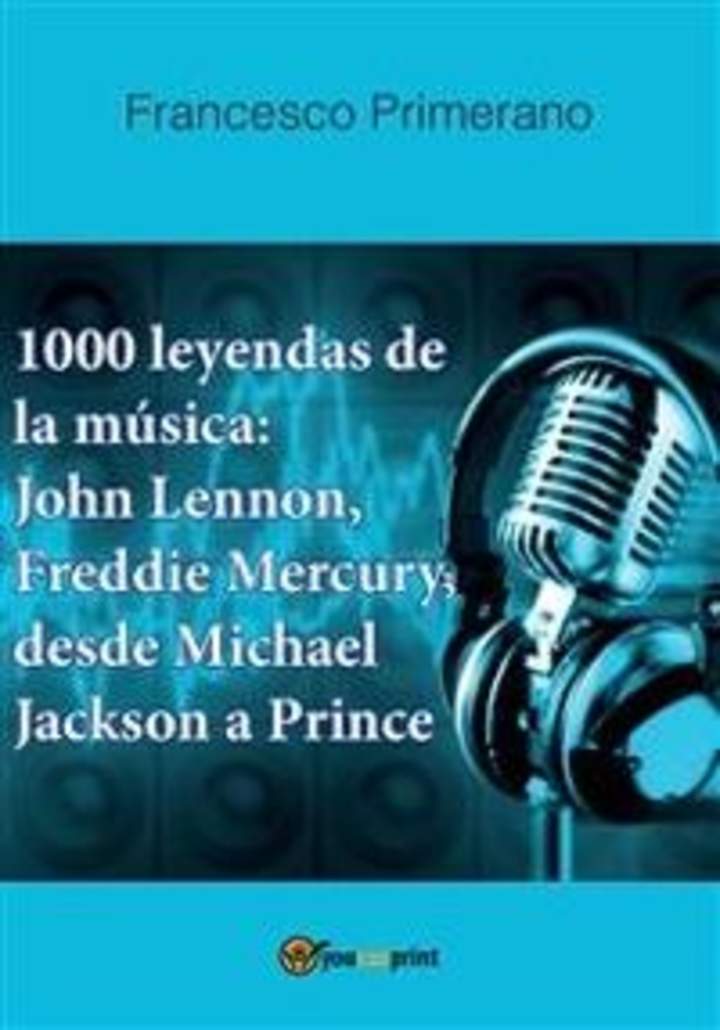 1000 leyendas de la música: John Lennon, Freddie Mercury, desde Michael Jackson a Prince