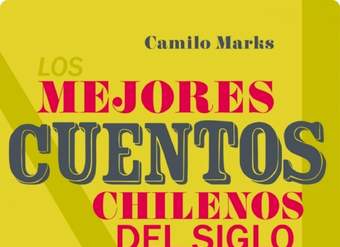 Los mejores cuentos chilenos del siglo XXI