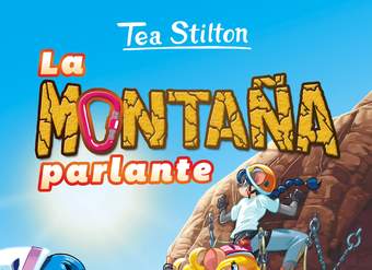 La montaña parlante. Tea Stilton (Vol. 2)