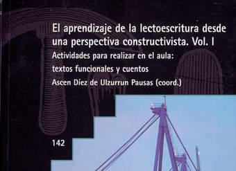 El aprendizaje de la lectoescritura desde una perspectiva constructivista Vol. I