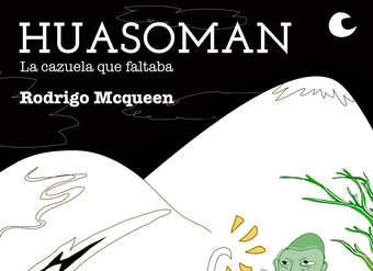 Huasoman, la cazuela que faltaba