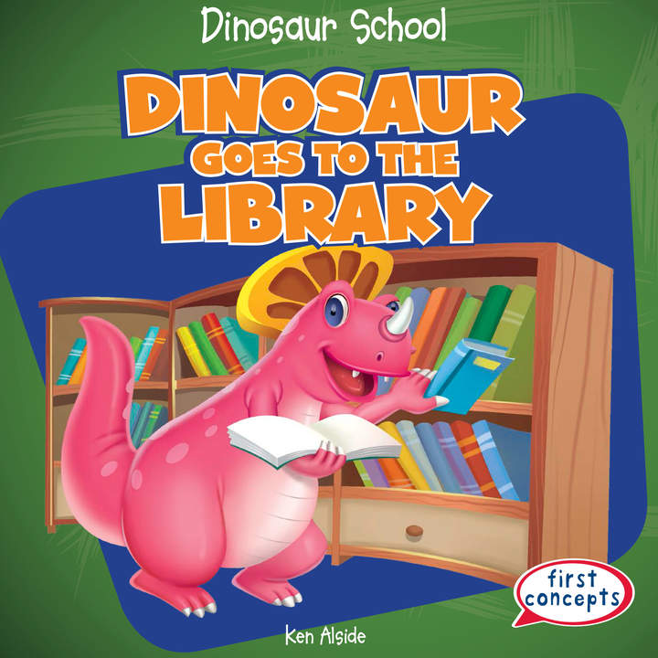 Dinosaur Goes to the Library