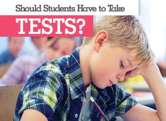 Should Students Have to Take Tests?