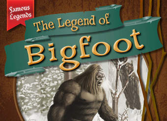 The Legend of Bigfoot