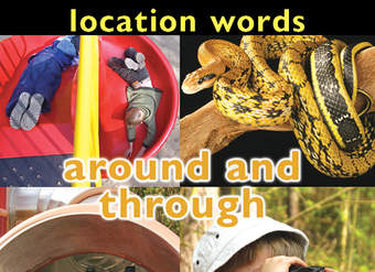 Location Words: Around and Through